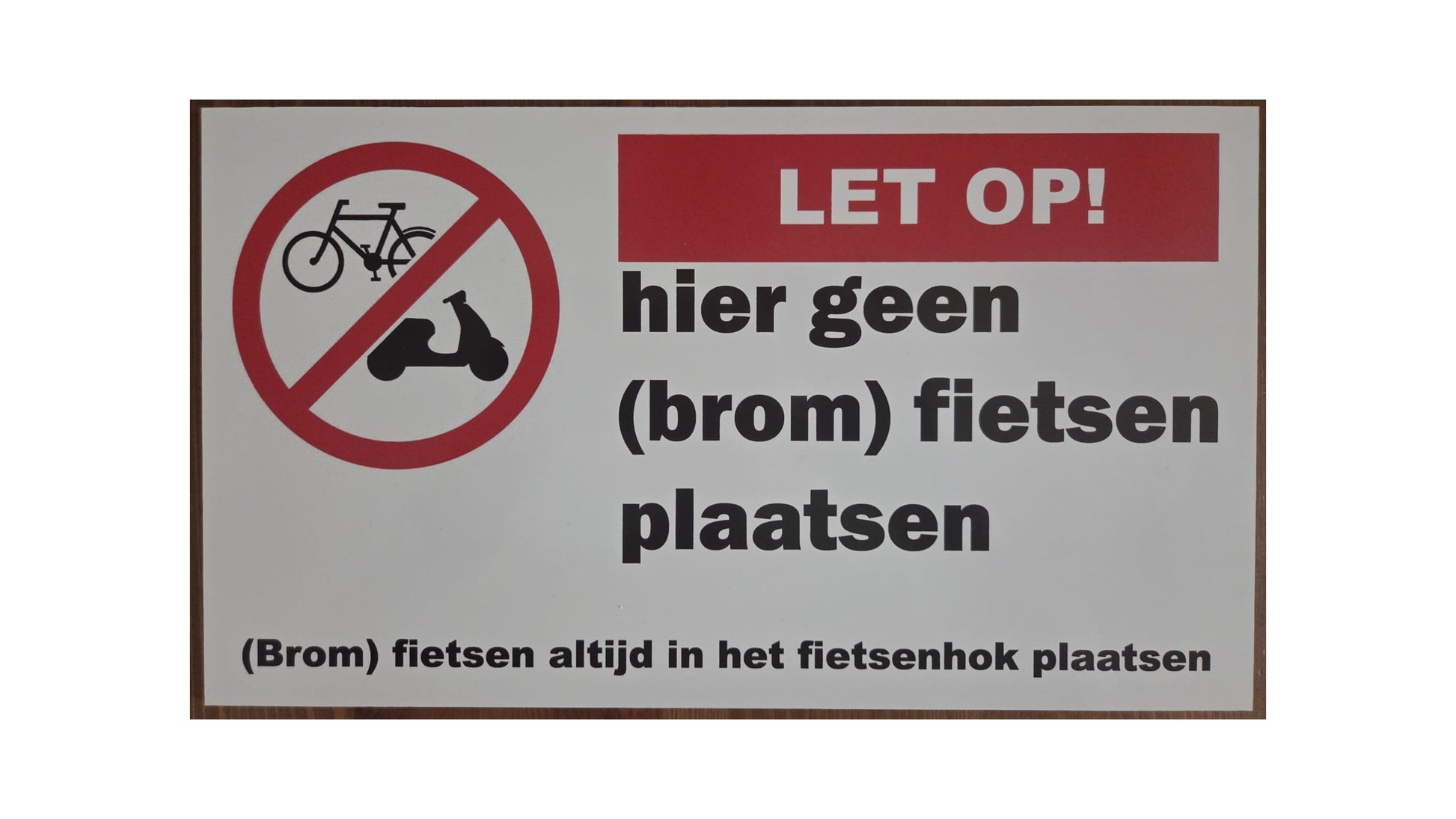 Geen (brom) fietsen plaatsen - trespa
